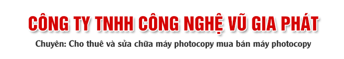 CÔNG TY TNHH CÔNG NGHỆ VŨ GIA PHÁT